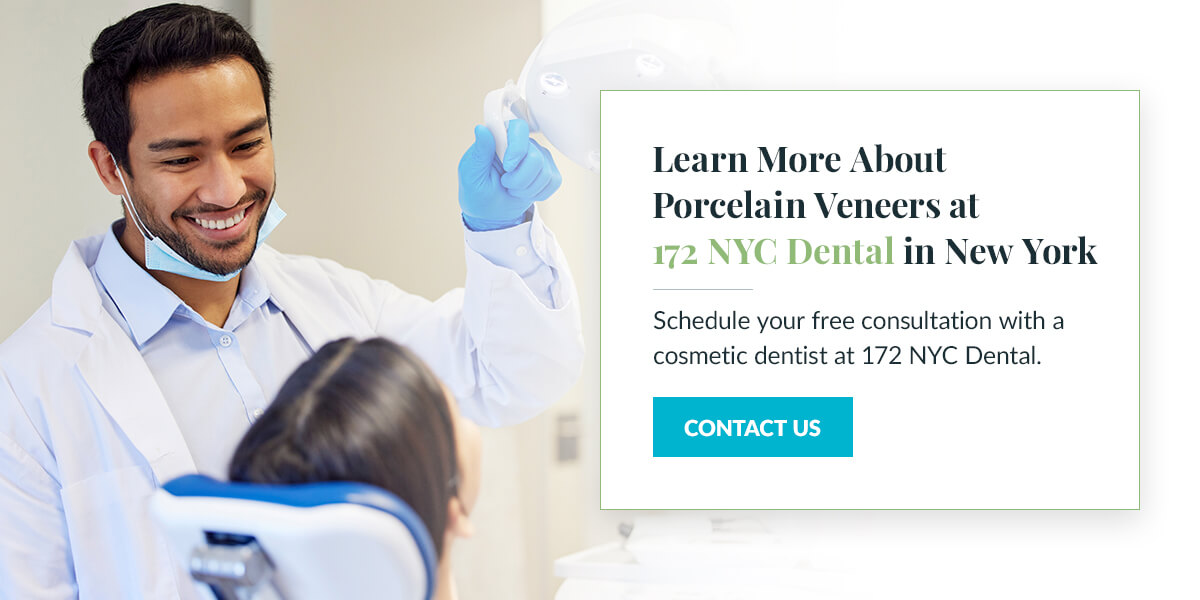Learn More About Porcelain Veneers at 172 NYC Dental in New York