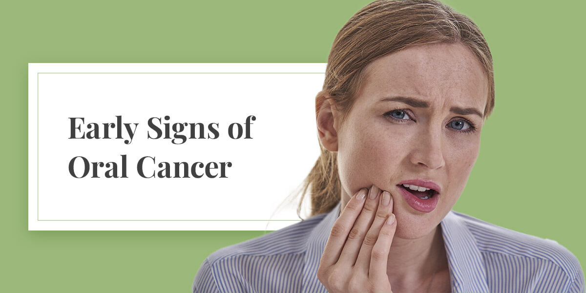 Early Signs of Oral Cancer